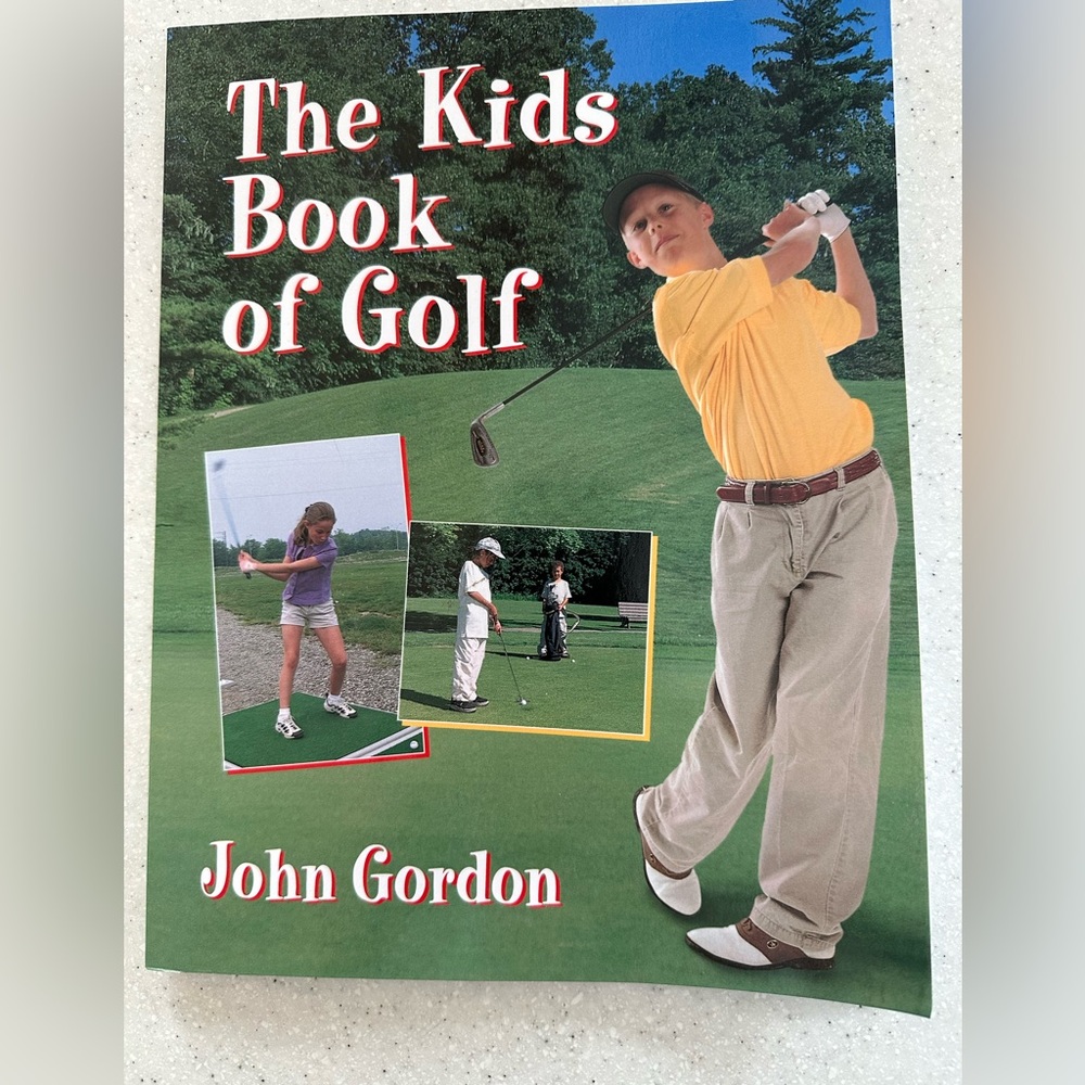 The Kids Book of Golf Book by John Gordon. Nonfiction. How to Book.